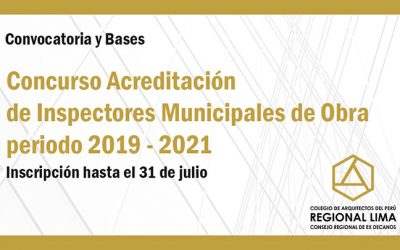 CONVOCATORIA CONCURSO PARA ACREDITACIÓN DE INSPECTORES MUNICIPALES DE OBRA, Periodo 2019-2021  |  NotiCAPLima 079-2019