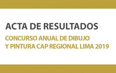 ACTA DE RESULTADOS CONCURSO ANUAL DE DIBUJO Y PINTURA CAP REGIONAL LIMA 2019  | NOTICAPLIMA 133-2019