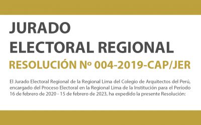 JURADO ELECTORAL REGIONAL – RESOLUCIÓN Nº 004-2019-CAP/JER | NotiCAPLima 123-2019