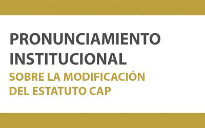 PRONUNCIAMIENTO INSTITUCIONAL SOBRE LA MODIFICACIÓN DEL ESTATUTO CAP | NotiCAPLima 140-2019