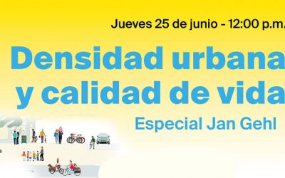 “Densidad Urbana y Calidad de Vida” – Especial Jan Gehl – Inscripción gratuita | NotiCAPLima 112-2020