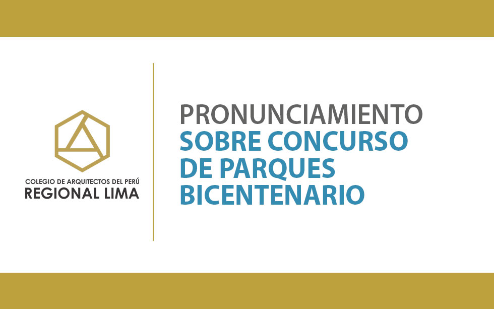Pronunciamiento sobre Concurso de Parques Bicentenario | NotiCAPLima 114-2020