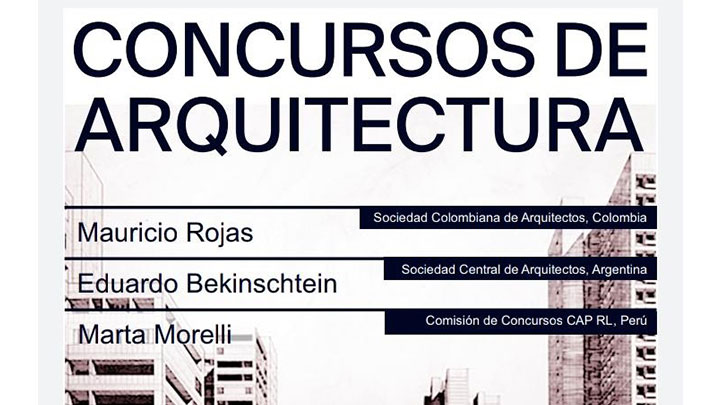 11.° Conversatorio “Concursos de Arquitectura” – Inscripción gratuita | NotiCAPLima 121-2020