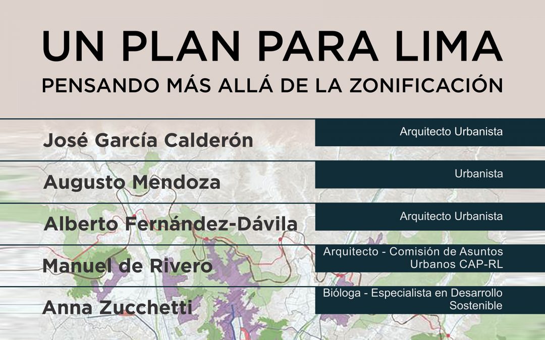 Conversatorio: Un Plan para Lima Pensando más allá de la Zonificación | NotiCAPLima 151-2020