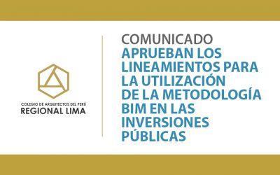 Comunicado: Aprueban los lineamientos para la utilización de metodología BIM en inversiones públicas | NotiCAPLima 145-2020