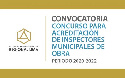 Concurso para Acreditación de Inspectores Municipales de Obra, Periodo 2020 -2022 | NotiCAPLima 207-2020