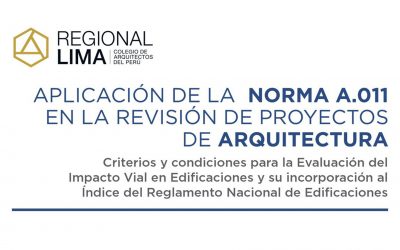 Aplicación de la Norma A.011 en la Revisión de Proyectos de Arquitectura | NotiCAPLima 006-2021