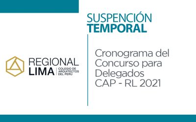 Suspensión temporal de Cronograma del Concurso para Delegados CAP – RL 2021 | NotiCAPLima 098-2021