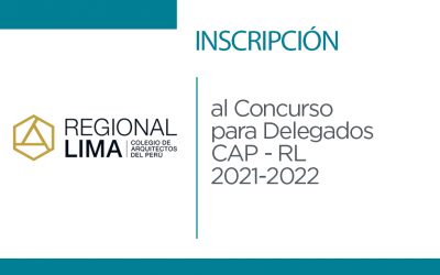 Inscripción al Concurso para Delegados CAP – RL 2021-2022 | NotiCAPLima 132-2021