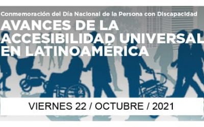 Avances de la Accesibilidad Universal en Latinoamérica – Conmemoración del Día Nacional de la Persona con Discapacidad
