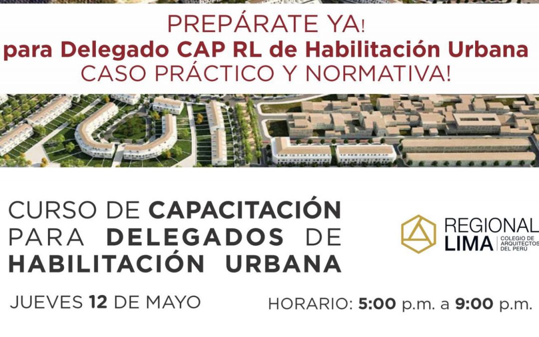 Curso de Capacitación para Delegados de Habilitación Urbana | 12 mayo 2022
