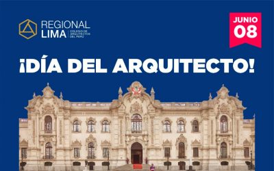 Feliz Día del Arquitecto les desea el CAP Regional Lima | NotiCAPLima 116 – 2022