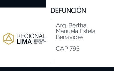 Defunción: Arq. Bertha Manuela Estela Benavides CAP 795 | NotiCAPLima 136 – 2022