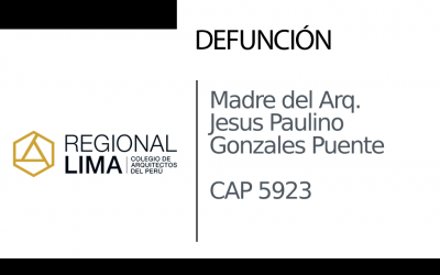 Defunción: Madre del Arq. Jesus Paulino Gonzalez Puente CAP 5923 | NotiCAPLima 156 – 2022