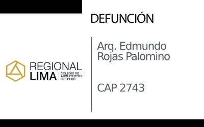 Defunción: Arq. Edmundo Rojas Palomino CAP 2743 | NotiCAPLima 042 – 2023