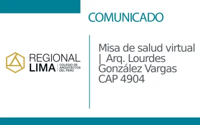 Misa de salud virtual  |  Arq. Lourdes González Vargas CAP 4904 | NotiCAPLima 077-2023