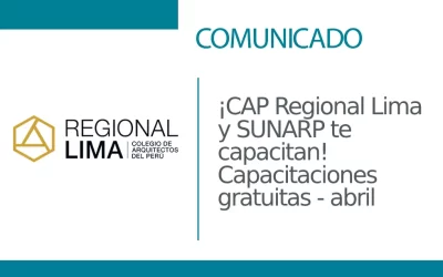 ¡CAP Regional Lima y SUNARP te capacitan! Capacitaciones gratuitas – abril | NotiCAPLima 075 – 2023