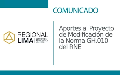 Comunicado: Aportes al Proyecto de Modificación de la Norma GH.010 “ALCANCES Y CONTENIDOS” del Título II “HABILITACIONES URBANAS “del RNE | NotiCAPLima 100 – 2023