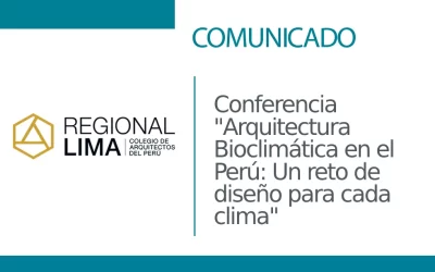 Este miércoles 05 de abril | Conferencia “Arquitectura Bioclimática en el Perú: Un reto de diseño para cada clima” | NotiCAPLima 093 – 2023
