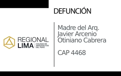 Defunción: Madre del Arq. Javier Arcenio Otiniano Cabrera CAP 4468 |  NotiCAPLima 097 – 2023