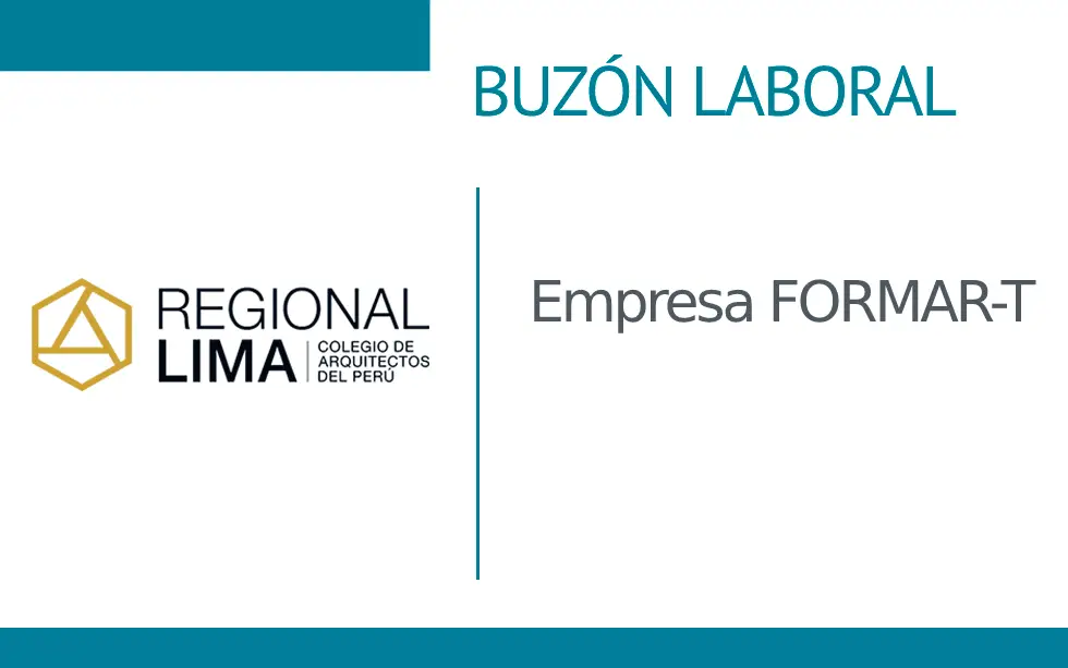 Buzón Laboral: Empresa FORMAR-T | NotiCAPLima 149-2023