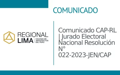 Comunicado CAP-RL | Jurado Electoral Nacional Resolución N° 022-2023-JEN/CAP | NotiCAPLima 118 – 2023