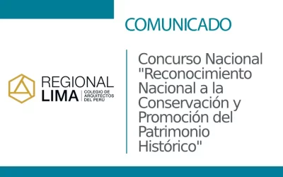 Concurso Nacional “Reconocimiento Nacional a la Conservación y Promoción del Patrimonio Histórico”  | NotiCAPLima 133-2023