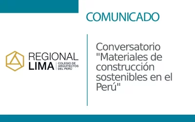 Conversatorio “Materiales de construcción sostenibles en el Perú”  | NotiCAPLima 121 – 2023