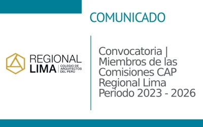 Convocatoria | Miembros de las Comisiones CAP Regional Lima Periodo 2023 – 2026  | NotiCAPLima 096-2023