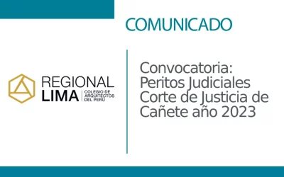 Convocatoria: Peritos Judiciales Corte de Justicia de Cañete año 2023 | NotiCAPLima 137 – 2023