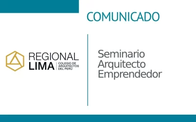 Seminario Arquitecto Emprendedor | NotiCAPLima 141 – 2023