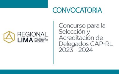 Convocatoria Concurso para la Selección y Acreditación de Delegados CAP-RL 2023 – 2024 | NotiCAPLima 181 – 2023