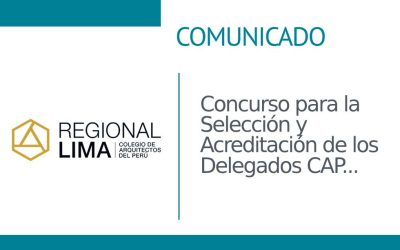 Concurso para la Selección y Acreditación de los Delegados CAP Integrantes de las Comisiones Técnicas de Edificaciones y Habilitaciones Urbanas de las Municipalidades Distritales y Provinciales Período 2023 -2024 | NotiCAPLima 156 – 2023