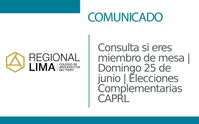 Consulta si eres miembro de mesa🔍| Domingo 25 de junio | Elecciones Complementarias CAPRL | NotiCAPLima 165 – 2023