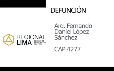 Defunción: Arq. Fernando Daniel López Sánchez CAP 4277 |  NotiCAPLima 167 – 2023
