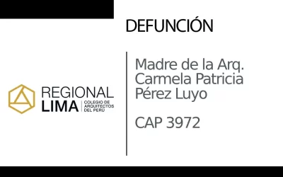 Defunción: Madre de la Arq. Carmela Patricia Pérez Luyo CAP 3972 |  NotiCAPLima 176 – 2023