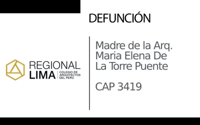 Defunción: Madre de la Arq. Maria Elena De La Torre Puente CAP 3419 |  NotiCAPLima 208 – 2023