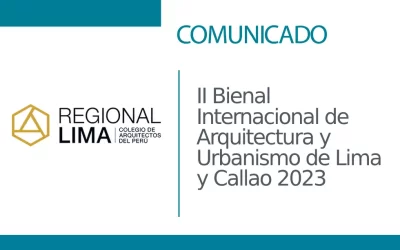 ✨Se parte de Camino a la BiaLiMA 2023✨ | II Bienal Internacional de Arquitectura y Urbanismo de Lima y Callao 2023 | NotiCAPLima 215 – 2023