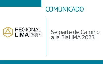 ✨Se parte de Camino a la BiaLiMA 2023✨ | II Bienal Internacional de Arquitectura y Urbanismo de Lima y Callao 2023 | NotiCAPLima 222 – 2023