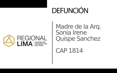 Defunción: Madre de la Arq. Sonia Irene Quispe Sanchez CAP 1814  |  NotiCAPLima 257 – 2023