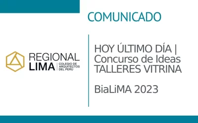 HOY ÚLTIMO DÍA 📌 | Concurso de Ideas TALLERES VITRINA✨ | BiaLiMA  2023 | NotiCAPLima 263 – 2023