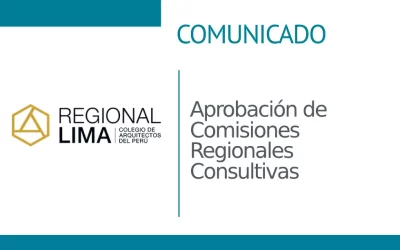 Comunicado: Aprobación de Comisiones Regionales Consultivas | NotiCAPLima 288 – 2023