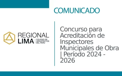 Convocatoria: Concurso para Acreditación de Inspectores Municipales de Obra | Período 2024 – 2026 | NotiCAPLima 319 – 2023