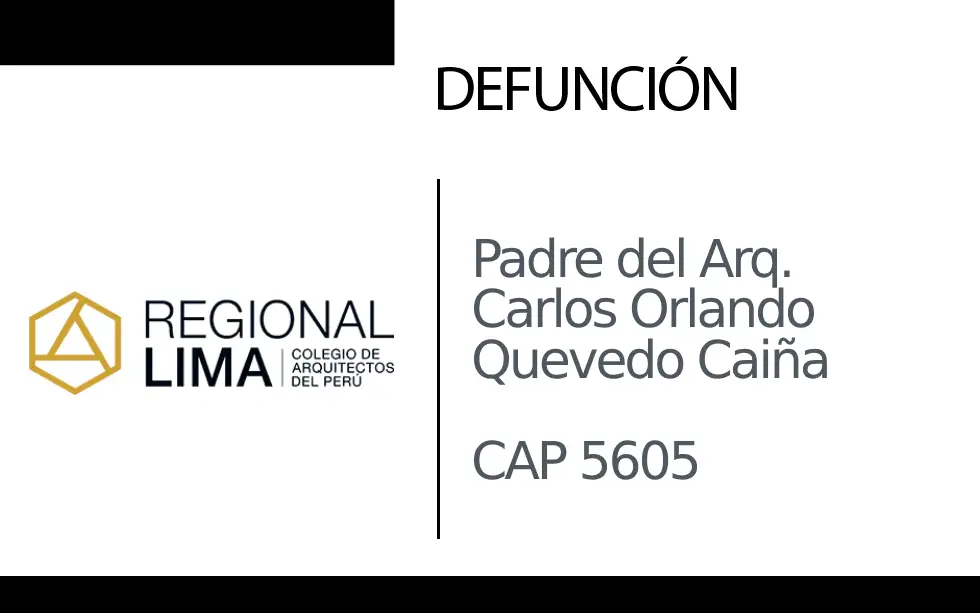 Defunción: Padre del Arq. Carlos Orlando Quevedo Caiña CAP 5605 | NotiCAPLima 328 – 2023