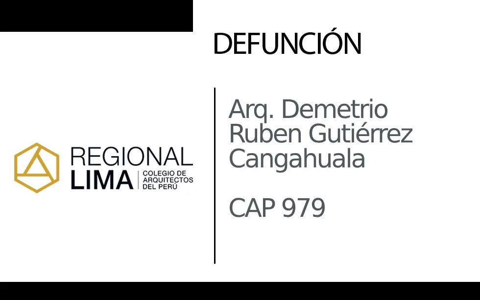 Defunción: Arq. Demetrio Ruben Gutiérrez Cangahuala CAP 979 | NotiCAPLima 006 – 2024