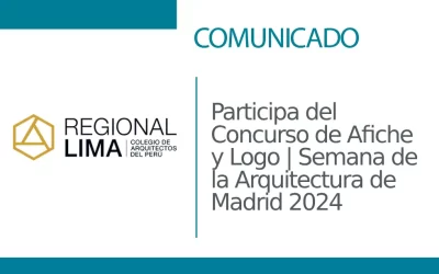 Participa del Concurso de Afiche y Logo | ✨Semana de la Arquitectura de Madrid 2024 ✨| NotiCAPLima 020 – 2024