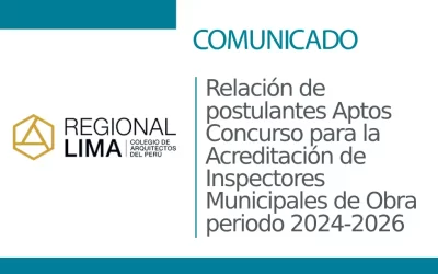 Comunicado: Relación de postulantes Aptos Concurso para la Acreditación de Inspectores Municipales de Obra  periodo 2024-2026 | NotiCAPLima 004 – 2023