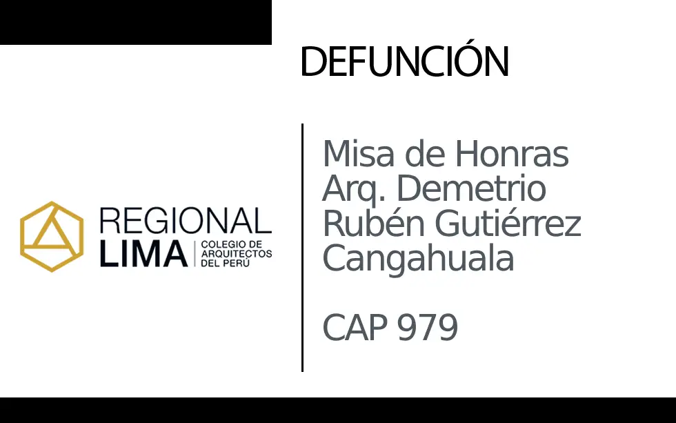 Misa de Honras del Arq.  Demetrio Rubén Gutiérrez Cangahuala CAP 979 |  NotiCAPLima 031- 2024
