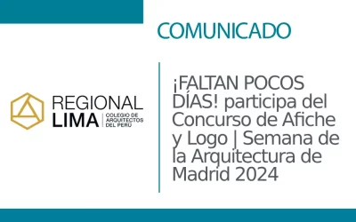🔉¡FALTAN POCOS DÍAS! participa del Concurso de Afiche y Logo | ✨Semana de la Arquitectura de Madrid 2024 ✨| NotiCAPLima 036 – 2024
