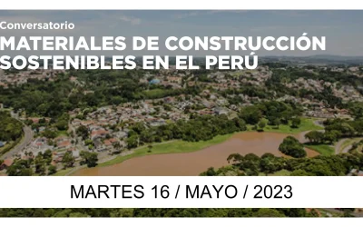 MATERIALES DE CONSTRUCCIÓN SOSTENIBLES EN EL PERÚ